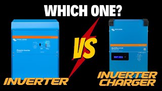 Inverter vs Inverter Chargers Which one to get [upl. by Aerdnad]