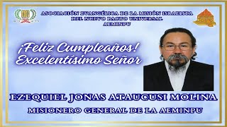 EN HONOR AL ONOMÁSTICO DE NUESTRO MISIONERO GENERAL DE LA AEMINPU SEÑOR EZEQUIEL JONAS ATAUCUSI 2024 [upl. by Akinohs]