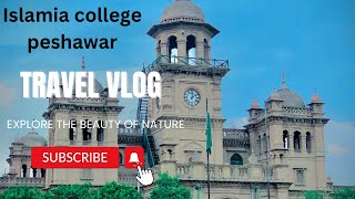 Visit with me to to Islamia college peshawar [upl. by Renaxela195]