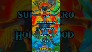 top 10 best super hero Hollywood movies part 2shots youtubeshorts ytshorts shotsfeed viralvideo [upl. by Aicetal]