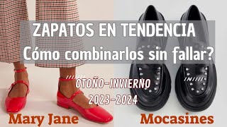 Cómo combinar los mocasines y las Mary Jane en OTOÑOINVIERNO 2023 24 Tipps e ideas de looks [upl. by Eatnuhs]