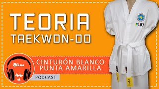 📙 TEORIA CINTURÓN BLANCO PUNTA AMARILLA 🥋  EXAMEN TAEKWONDO ITF ATRASUR [upl. by Pember]