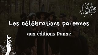 LES CÉLÉBRATIONS PAÏENNES  SABBATS [upl. by Annauqal]