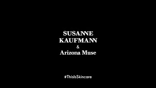 This is Skincare  with Arizona Muse amp Susanne Kaufmann in conversation [upl. by Saltzman]