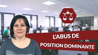 Labus de position dominante  Droit  digiSchool [upl. by Heid]