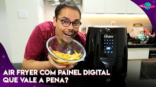 LIGANDO PELA PRIMEIRA VEZ AIR FRYER OSTER DIGITAL CONTROL 33 LITROS OFRT950 FRITADEIRA SEM Ã“LEO [upl. by Nyraa]