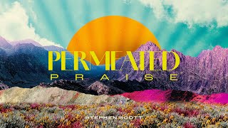 Permeated Praise  Stephen Scott  Thanksgiving Sunday Service  Edge Church [upl. by Ahsemat]