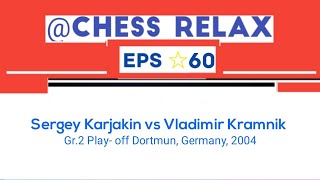 Sergey Karjakin vs Vladimir Kramnik  Gr2 Play0ff Dortmund Germany 2004 [upl. by Ellehsar]