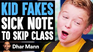 Kid FAKES SICK NOTE to Skip Class He Instantly Regrets It  Dhar Mann [upl. by Kaasi]