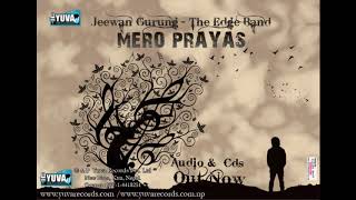 Prayas The Edge Band I Jeewan Gurung [upl. by Anialad62]