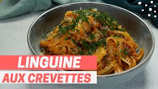 LINGUINE AUX CREVETTES [upl. by Norra505]