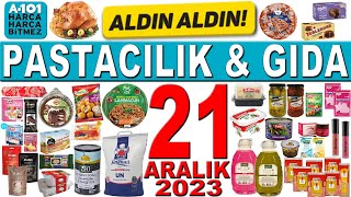 A101 PASTACILIK VE GIDA ÃœRÃœNLERÄ° BU HAFTA  A101 KAMPANYA Ä°NDÄ°RÄ°M KATALOÄžU  21 ARALIK 2023 A101 [upl. by Niamjneb964]