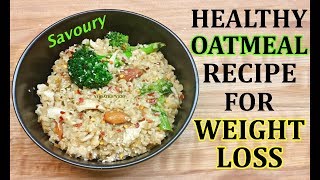 Masala Oats Recipe For Weight Loss  Chicken Oats [upl. by Nwahsid]