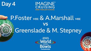 World Indoor Bowls Championship 2023  PFoster MBE amp AMarshall MBE vs JGreenslade amp MStepney … [upl. by Huckaby]