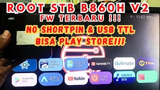 Root STB B860H V2 VIA USB MALE TO MALE TANPA SHORTPIN amp USB TTL  LENGKAP DENGAN FILE FW TERBARU [upl. by Matty811]