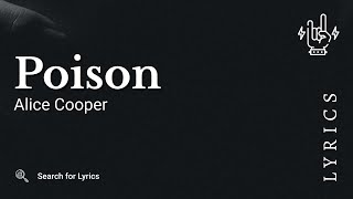 Alice Cooper  Poison Lyrics for Desktop [upl. by Dorn]