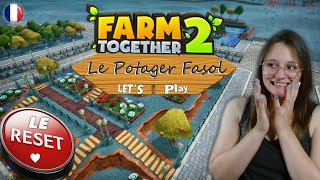 Farm Together 2  🍄 LE grand RESET  🍄LETS PLAY  Le potager Fasol 🍄 [upl. by Pudens]