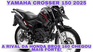 Nova Yamaha Crosser 150 2025 Lançada Veja o Preço e Tudo que Mudou na Trail [upl. by Regdor]