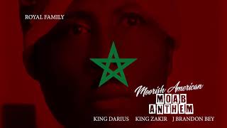 🚨NEW🚨 MOORISH AMERICAN MOAB ANTHEM 🔥King Darius 🔥 King Zakir 🔥J Brandon Bey [upl. by Uhile]