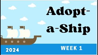 Adopt a Ship Week 1 [upl. by Thanos348]