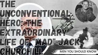 The Extraordinary Life of Mad Jack Churchill [upl. by Eisserc735]