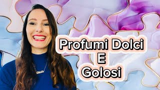 🍰Profumi Dolci e golosi 🍰 [upl. by Gusti829]