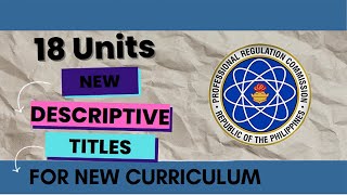 LET 18 Units New Descriptive Titles for New Curriculum [upl. by Manuel]