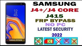 Samsung J4 Core J410 FRP BYPASS 2022Unlock Google Account  New Method 100 Working [upl. by Dyraj]