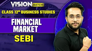 Financial Market Class 12 Business Studies  SEB  Class 12 Business Studies By Harsh Sir [upl. by Onej]