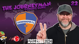 Playoffs amp The Two Man Team  The FM24 Journeyman  EP22  Iskenderunspor  Turkey [upl. by Otreblon]