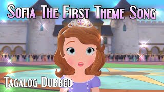 Sofia The First  Theme Song TagalogFilipino Version WITH SUBTITLES [upl. by Morgenthaler]