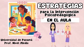 Estrategias Psicopedagógica para intervención en el aula [upl. by Eniamsaj]