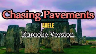 Chasing Pavements Adele Karaoke Version [upl. by Malynda]