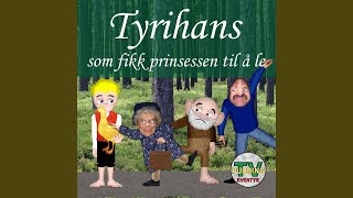 Tyrihans Som Fikk Prinsessen Til Å Le [upl. by Nwotna977]