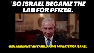 quotSo Israel became if you will the the lab for Pfizerquot  Benjamin Netanyahu [upl. by Nyrmac]