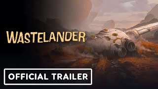 Wastelander  Official Steam Early Access Launch Trailer [upl. by Aivata609]