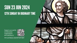 Catholic Sunday Mass Online  12th Sunday in Ordinary Time 23 Jun 2024 [upl. by Arraet557]