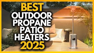 Top 5 Best Outdoor Propane Patio Heaters In 2025 [upl. by Nahsez]