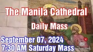 Manila Cathedral Live Mass Today 730 am September 07 2024  Saturday Mass [upl. by Ddart316]