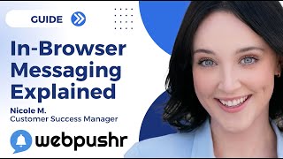 Webpushr Inbrowser Messaging Explained [upl. by Notyalc697]