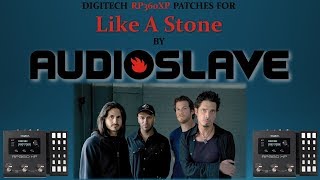 Digitech RP360XP Patches for Audioslaves  Like A Stone [upl. by Ettecul447]