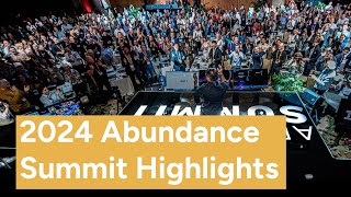 2024 Abundance Summit Highlights [upl. by Hadden]