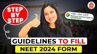 Guidelines to Fill NEET 2024 Form  Step by Step Application Process [upl. by Sylirama]