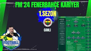 FM24 Fenerbahçe Kariyer  1Sezon futbol fm24 [upl. by Ateerys211]