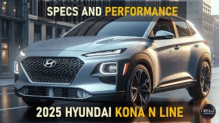 2025 HYUNDAI KONA N LINE SPECS AND PERFORMANCE [upl. by Sirhc]