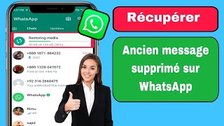 Comment récupérer les anciens messages supprimés de WhatsApp  Restaurer la conversation WhatsApp [upl. by Anialram912]