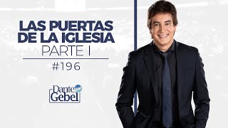 Dante Gebel 196  Las puertas de la iglesia – Parte I [upl. by Erikson665]