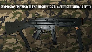 6mmProShop Custom Sword Fish Airsoft AEG Sub Machine Gun Externals Review [upl. by Michal]