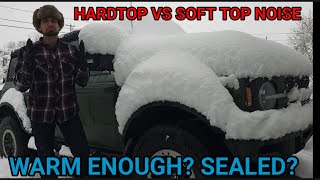 Ford Bronco Soft Top vs Hard Top Can the Soft Top SURVIVE Winter [upl. by Anairt529]