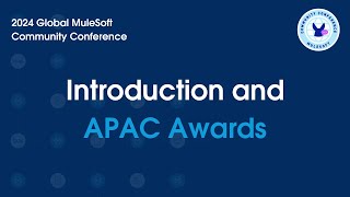 Intro to the Global MuleSoft Community Conference amp APAC Awards [upl. by Whitehurst]